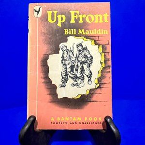 Up Front, by Bill Mauldin, Published by Henry Holt and Company, New York, 1945